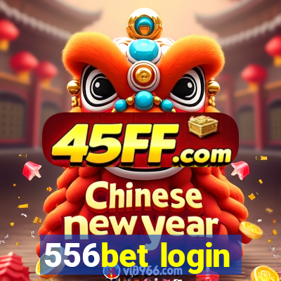 556bet login